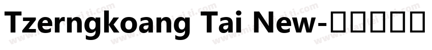 Tzerngkoang Tai New字体转换